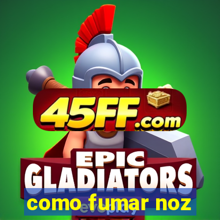 como fumar noz-moscada